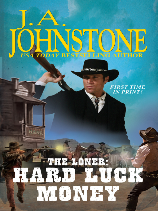 Title details for Hard Luck Money by J.A. Johnstone - Available
